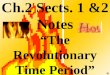 Ch.2 Sects. 1 &2 Notes “The Revolutionary Time Period”