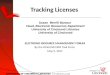 Tracking Licenses Susan Merrill Banoun Head, Electronic Resources Department University of Cincinnati Libraries University of Cincinnati ELECTRONIC RESOURCE
