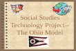 Social Studies Technology Project-- The Ohio Model