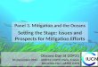 Oceans Day at COP21 04 December 2015 – UNFCCC COP21 Paris, France Dorothée Herr, GMPP, IUCN Panel 3. Mitigation and the Oceans Setting the Stage: Issues