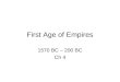 First Age of Empires 1570 BC â€“ 200 BC Ch 4. The Egyptian and Nubian Empires