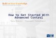 Copyright © 2010 by ISA How to Get Started With Advanced Control Terry Blevins Principal Technologist