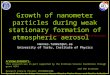 KL-parameterization of atmospheric aerosol size distribution Hannes.Tammet@ut.ee University of Tartu, Institute of Physics Growth of nanometer particles