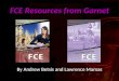 FCE Resources from Garnet By Andrew Betsis and Lawrence Mamas