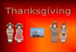 Main Menu The story of Thanksgiving Words Let’s read Let’s sing Let’s play MenuNext