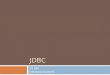JDBC CS 260 Database Systems. Overview  Introduction  JDBC driver types  Eclipse project setup  Programming with JDBC  Prepared statements  SQL