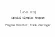 Laso.org Special Olympics Program Program Director: Frank Zaeringer