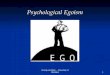 1 Psychological Egoism Soazig Le Bihan -- University of Montana