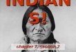 INDIANS! chapter 7, section 2. INDIANS! Actually, this is India. (Don’t get confused.)