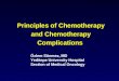 Principles of Chemotherapy and Chemotherapy Complications Özlem Sönmez, MD Yeditepe University Hospital Section of Medical Oncology