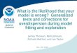 What is the likelihood that your model is wrong? Generalized tests and corrections for overdispersion during model fitting and exploration James Thorson,