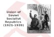 Union of Soviet Socialist Republics (1921-1939). Multinational USSR