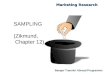 Bangor Transfer Abroad Programme Marketing Research SAMPLING (Zikmund, Chapter 12)