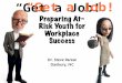 06/23/11 “Get a Job!”. 1/12/2016 Part 1 Soft Skills What soft skills do employers demand? Why do some young people fail to use them?