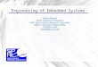 Engineering of Embedded Systems Steven Rogacki Senior Engineer in Research SPRL: Space Physics Research Laboratory Office: 1204 Space Physics Bldg. (734)936-3104