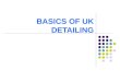 BASICS OF UK DETAILING. BS Codes : 1) Design code: BS8110 2) Detailing codes: BS8666 BS4449