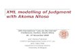 XML modelling of Judgment with Akoma Ntoso 10th International "Law via the Internet" Conference, Durban, South Africa 26 - 27 November 2009 prof. Monica