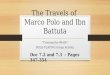 The Travels of Marco Polo and Ibn Battuta “Crossing the World” ROLE-PLAYING Group Activity Doc 7.2 and 7.3 - Pages 347-354
