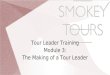 Tour Leader Training Module 3: The Making of a Tour Leader