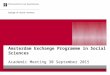 Amsterdam Exchange Programme in Social Sciences Academic Meeting 30 September 2015 College of Social Sciences