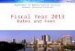 Fiscal Year 2013 Department of Administrative Services General Services Division Rates and Fees