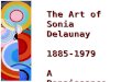 The Art of Sonia Delaunay 1885-1979 A Renaissance Woman