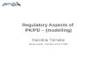 Regulatory Aspects of PK/PD – (modelling) Karolina Törneke Senior expert, member of the CVMP