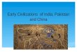 Early Civilizations of India, Pakistan and China