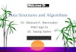 Data Structures and Algorithms Dr. Manuel E. Bermudez Alter ego to Dr. Sartaj Sahni