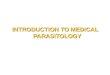 INTRODUCTION TO MEDICAL PARASITOLOGY. Learning outcomes By the end of this section, you should be able to: Define Parasitology. Mention kinds of parasitism