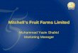 Mitchell’s Fruit Farms Limited Muhammad Yasin Shahid Marketing Manager
