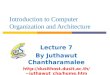 Introduction to Computer Organization and Architecture Lecture 7 By Juthawut Chantharamalee jutha wut_cha/home.htm