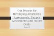 Our Process for Developing Alternative Assessments, Sample Assessments and Future Goals Region III