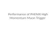 Performance of PHENIX High Momentum Muon Trigger