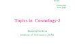NCPP Primorsko June 2007 Topics in Cosmology-2 Daniela Kirilova Institute of Astronomy, BAS