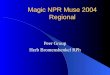 Magic NPR Muse 2004 Regional Peer Group Herb Bromenshenkel RPh