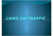 Law on Traffic Ppt