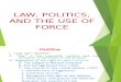 Law, Politics and the Use of Force