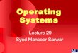 Operating Systems - CS604 Power Point Slides Lecture 29