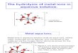 Chemistry 445 Lecture 10 Hydrolysis of Metal Ions