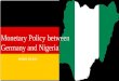 Monetary Policy Between Germany and Nigeria