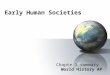 2.Early Human Societies (Revised 2011).Ppt