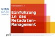 Trainingsmodul 1.4 Einführung in das Metadaten- Management PwC firms help organisations and individuals create the value they’re looking for. We’re a network