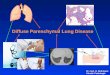 Diffuse Parenchymal Lung Disease Dr. med. R. Rodriguez OAmbf. Pathologie