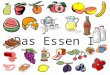 Das Essen I. Directions: (Slides 3-10) Shrink each picture and move the picture next to the correct word. As you move the picture say the word and memorize