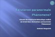 Erlaubt die empirische Befundlage endlich ein Urteil über die Existenz paranormaler Phänomene? Andreas Hergovich