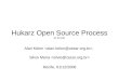 Hukarz Open Source Process 01.00-D01 Alan Kelon, Silvio Meira Recife, 01/12/2006