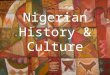 Nigerian History & Culture
