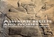 Assyrian Reliefs and Ivories in the Metropolitan Museum of Art Palace Reliefs of Assurnasirpal II An
