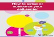 How to Setup or Outsource your Call Center - Ebook - Edited.pdf